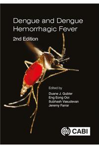 Dengue and Dengue Hemorrhagic Fever