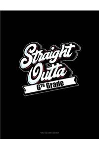 Straight Outta 6th Grade