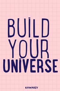 Build Your Universe