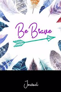 Be Brave Journal