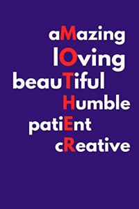 Amazing Loving Beautiful Humble Patient Creative