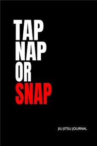 Tap Nap or Snap Jiu Jitsu Journal