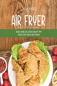 Air Fryer Over 200 Best Recipes