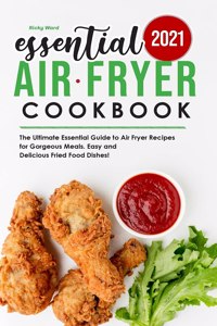 Essential Air Fryer Cookbook 2021