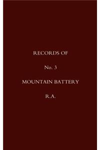 Records of No 3 Mountain Battery R.A.