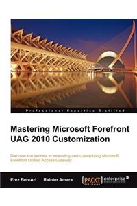 Mastering Microsoft Forefront Uag 2010 Customization