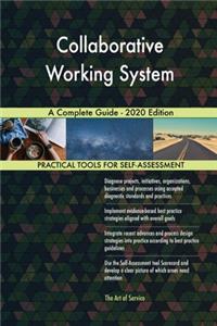 Collaborative Working System A Complete Guide - 2020 Edition