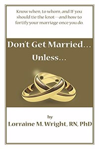 Don't Get Married...Unless