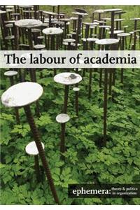 The Labour of Academia (Ephemera Vol. 17, No. 3)