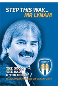 Step This Way... Mr Lynam: The Good, The Bad & The Ugly