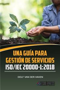 Una guía para Gestión de Servicios ISO/IEC 20000-1