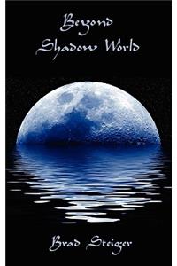 Beyond Shadow World