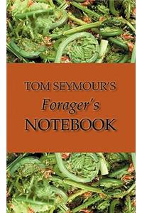 Tom Seymour's Forager's Notebook