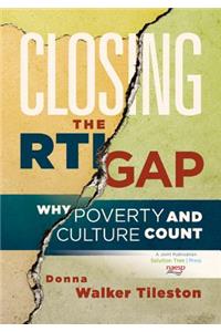 Closing the Rti Gap