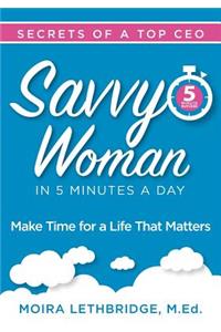Savvy Woman Success in 5 Minutes a Day