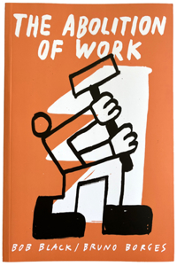 The Abolition Of Work