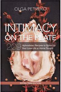 Intimacy On The Plate (Extra Trim Edition)