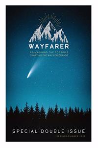 The Wayfarer Spring 2021 Issue