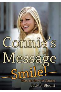 Connie'S Message-Smile!: Hope for the 21St Century