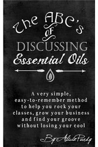 The ABC's of Discussing Essential Oils