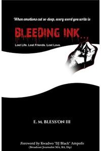 Bleeding Ink...