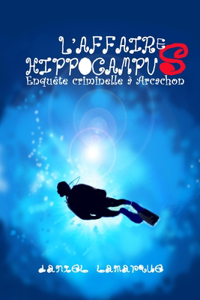 L'Affaire Hippocampus