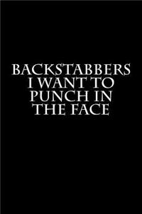 Backstabbers I Want to Punch in the Face