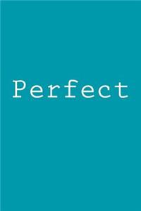 Perfect
