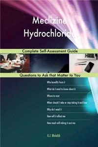 Meclizine Hydrochloride; Complete Self-Assessment Guide