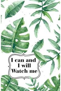 I can and I will Watch me