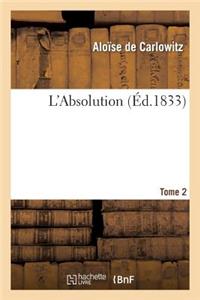 L'Absolution. Tome 2