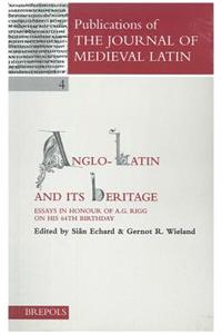 Anglo-Latin and Its Heritage