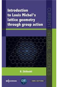 Introduction to Louis Michel's Lattice Geometry Through Group Action