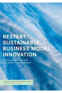Restart Sustainable Business Model Innovation