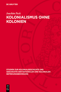 Kolonialismus Ohne Kolonien