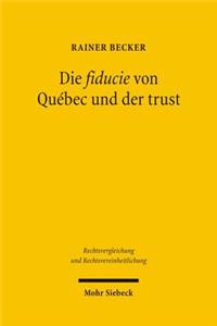 Die fiducie von Quebec und der trust