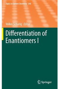 Differentiation of Enantiomers I