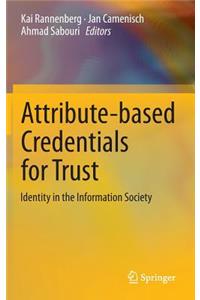 Attribute-Based Credentials for Trust