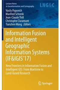 Information Fusion and Intelligent Geographic Information Systems (If&igis'17)
