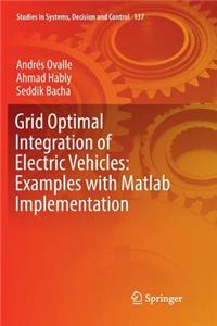 Grid Optimal Integration of Electric Vehicles: Examples with MATLAB Implementation