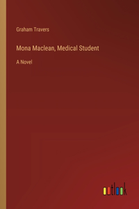 Mona Maclean, Medical Student