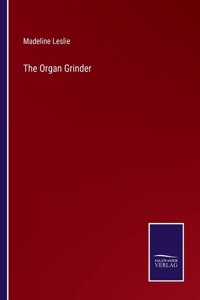 Organ Grinder