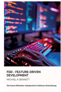 FDD - Feature-Driven Development