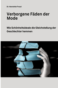 Verborgene Fäden der Mode