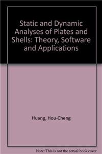 Static and Dynamic Analyses of Plates and Shells