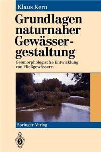 Grundlagen Naturnaher Gewässergestaltung