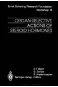 Organ-selective Actions of Steroid Hormones