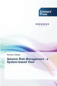 Seismic Risk Management