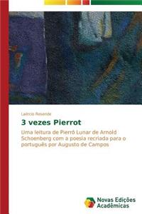 3 vezes Pierrot