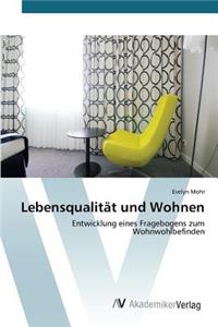 Lebensqualität und Wohnen